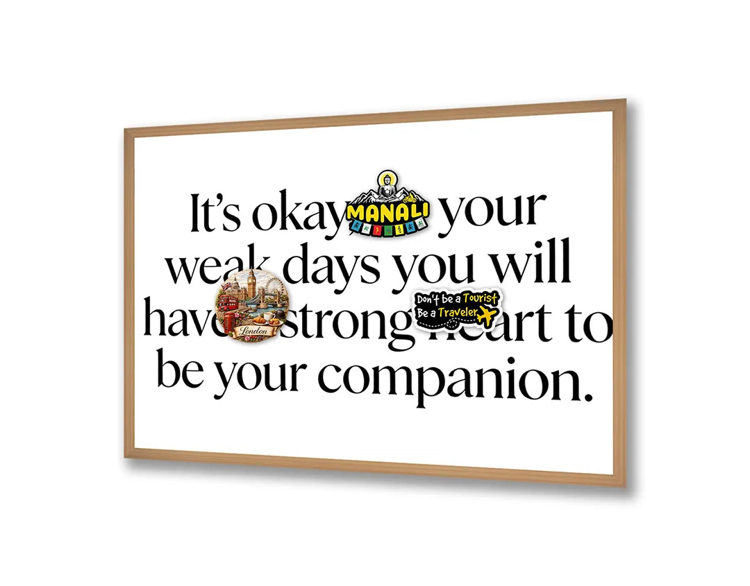 Metall Magnetboard mit hochwertigem Its okay on weak days Zitat Design