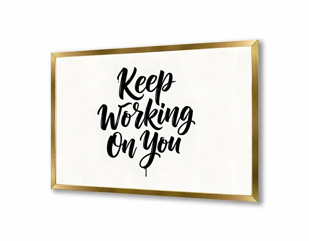 Metall Magnetboard mit hochwertigem Keep working on you Zitat Design
