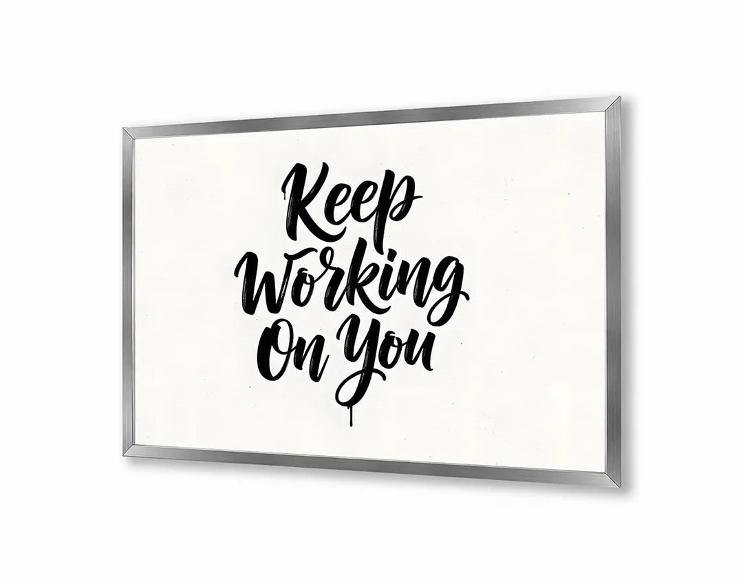 Metall Magnetboard mit hochwertigem Keep working on you Zitat Design