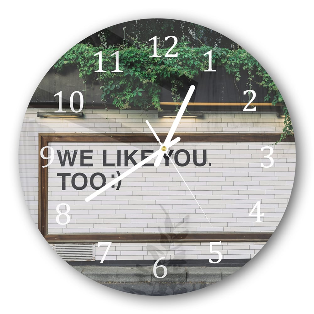 Wanduhr Rund - We Like You Too