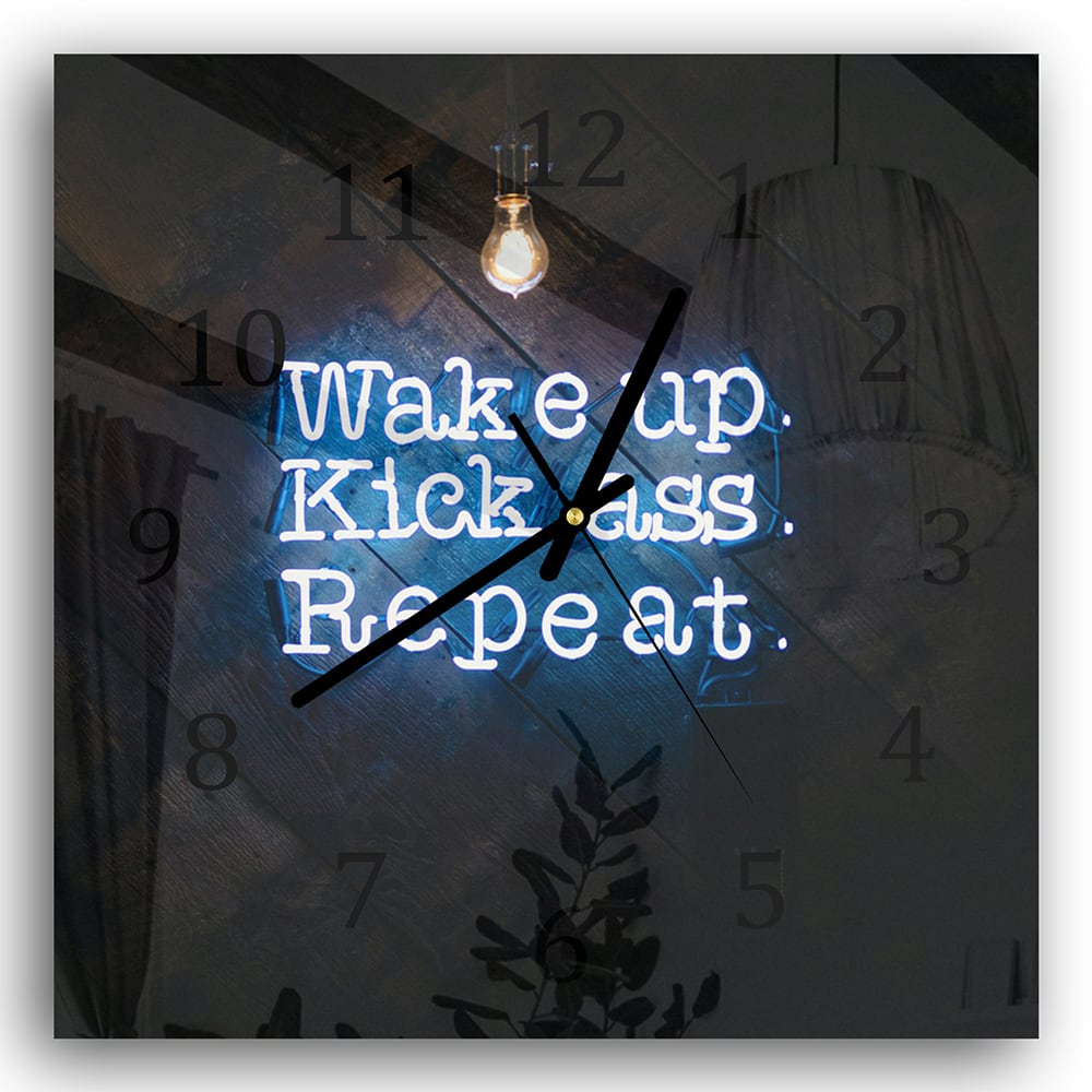 Wanduhr 30x30 - Wake up, Kick ass, Repeat
