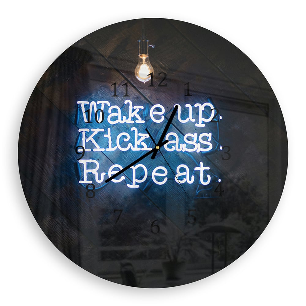 Wanduhr Rund - Wake up, Kick ass, Repeat