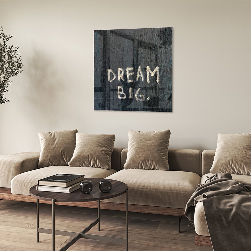 Glasbild 'Dream Big' für ein modernes Interieur – Glasbild aus Sicherheitsglas, Größe 90x90_rond