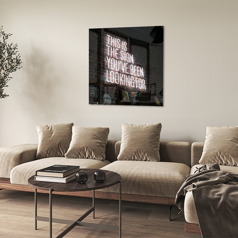 Inspirierendes Glasbild: 'This Is the Sign' – Glasbild aus Sicherheitsglas, Größe 90x90_rond